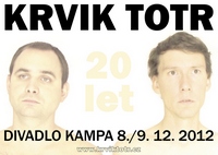 plakát k inscenaci Dvacet let Krvik Totr poprvé