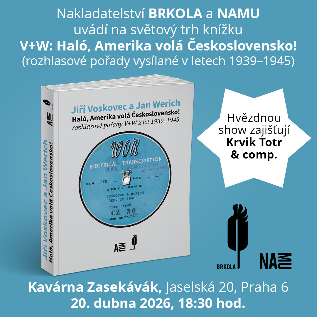 Příště: „Krvik Totr v roli Voskovce & Wericha“ | 20. dubna 18.30 | Zasekávák – Praha 6 (křest knihy Haló, Amerika volá Československo! Rozhlasové pořady V+W z let 1939–1945)