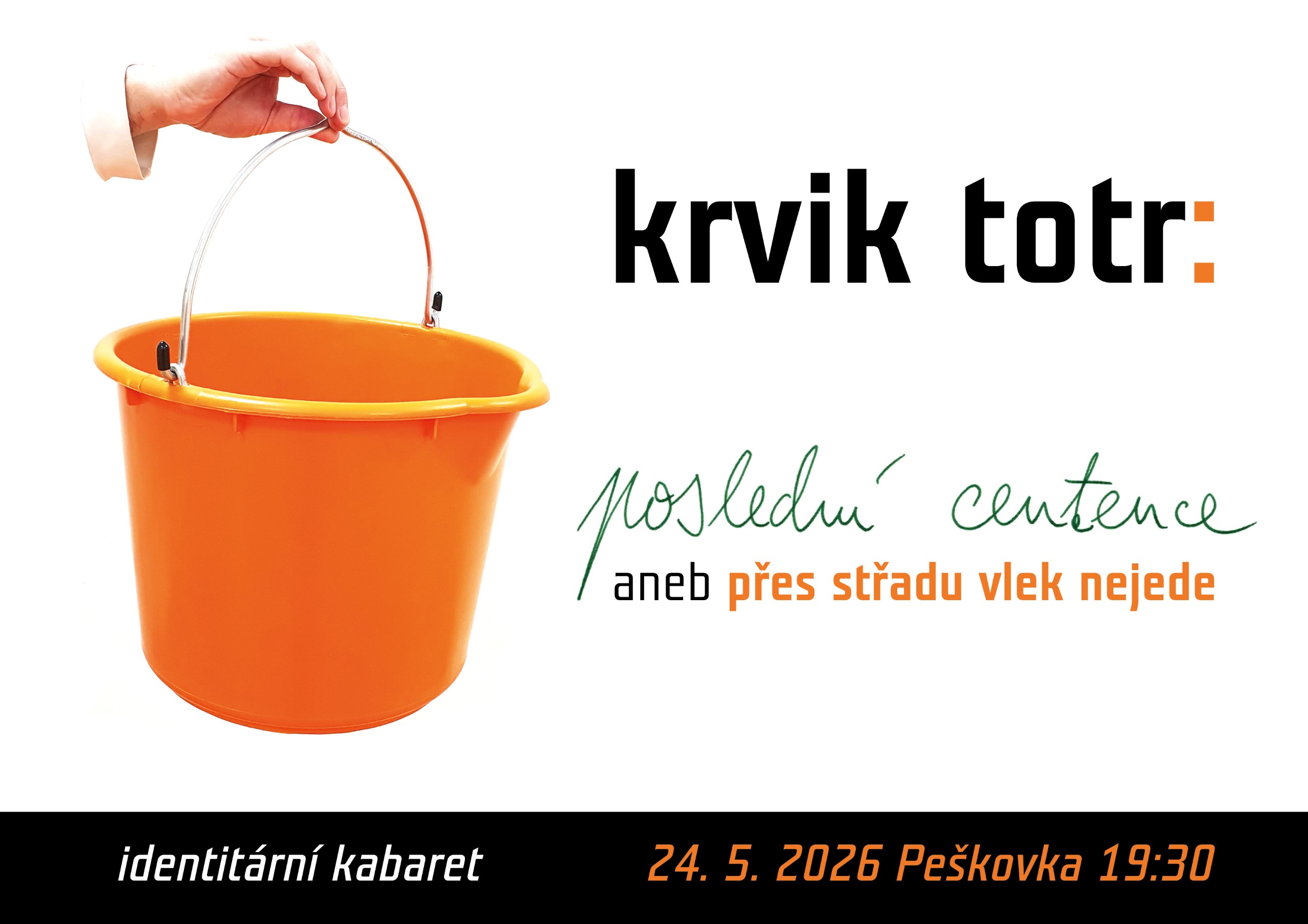 Příště: „Poslední centence“ | 24. května 19.30 | Peškovka – Praha 5